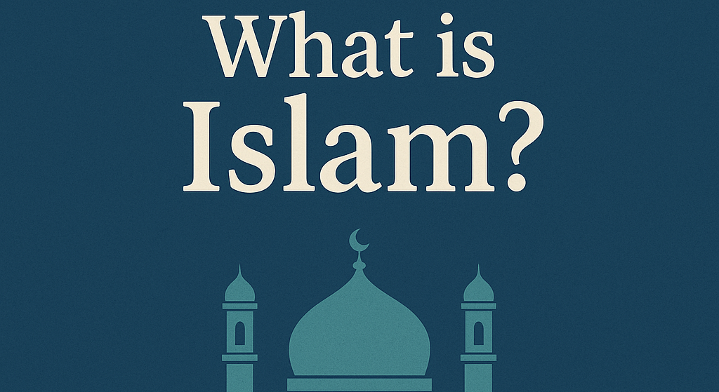 What is Islam
