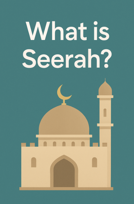 What is Seerah?
